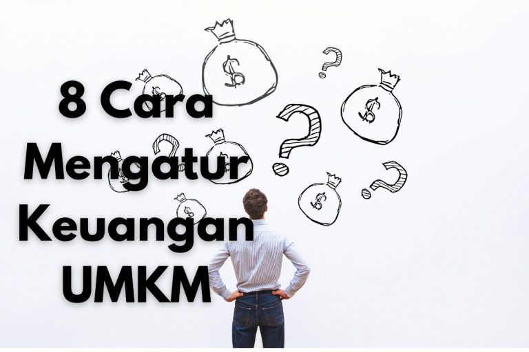 Cara Mengatur Keuangan Usaha Kecil Yang Praktis Dan Efektif Magnate