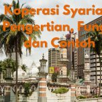 Koperasi Syariah: Pengertian, Fungsi dan Contoh